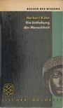 Herbert Kühn - Die Entfaltung Der Menschheit [antikvár]