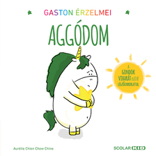 Aurélie Chien Chow Chine-IIllés Andrea[szerk.] - Aggódom