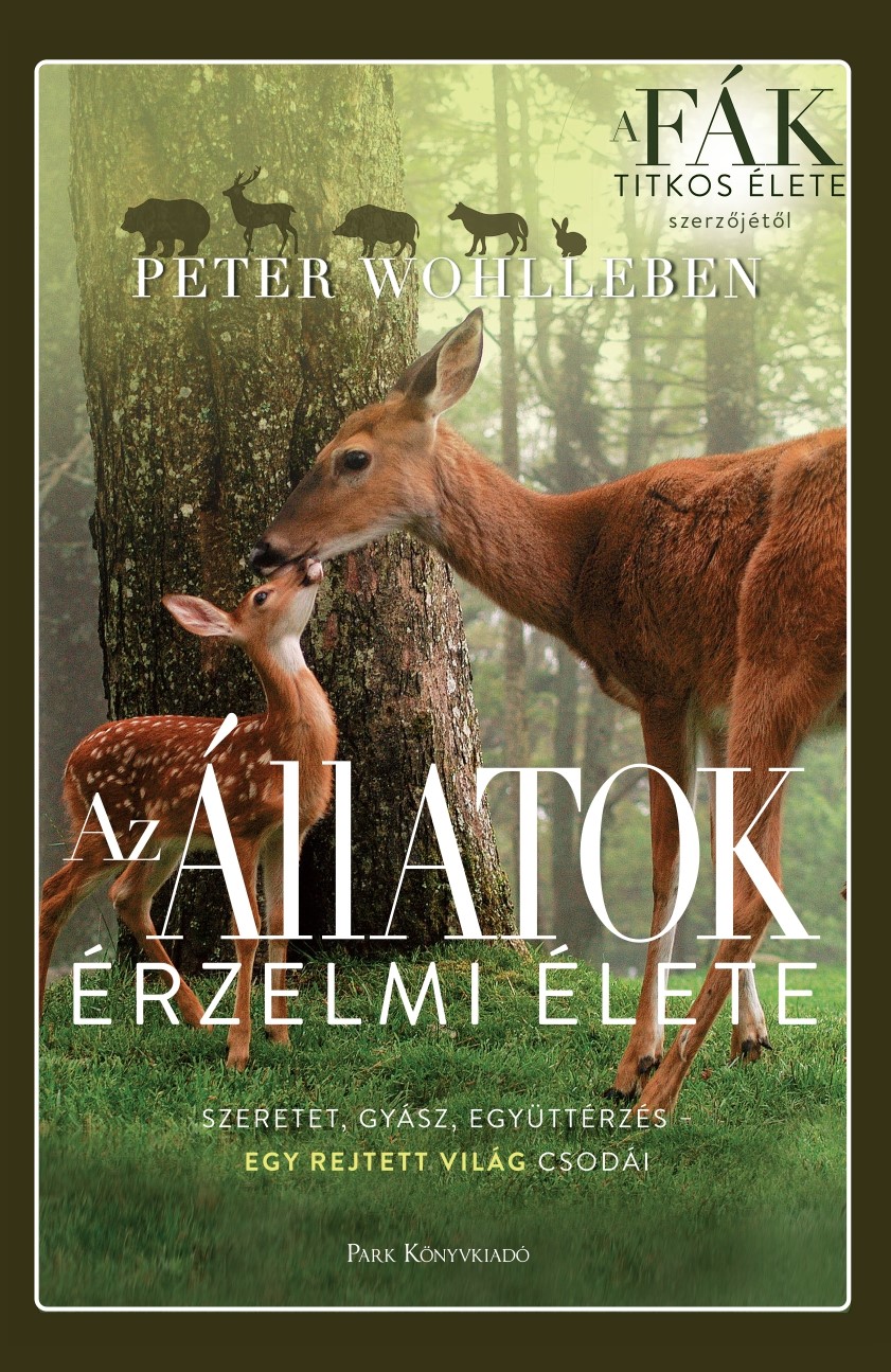 Peter Wohlleben - Az állatok érzelmi élete [eKönyv: epub, mobi]