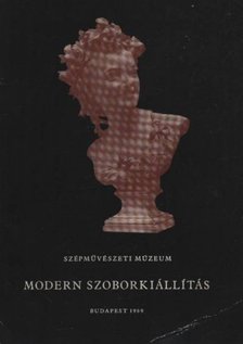 PATAKY DÉNES - Modern szoborkiállítás [antikvár]
