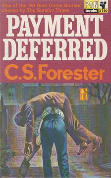 C.S. Forester - Payment Deferred [antikvár]