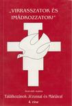 "Virrasszatok és imádkozzatok!" [antikvár]
