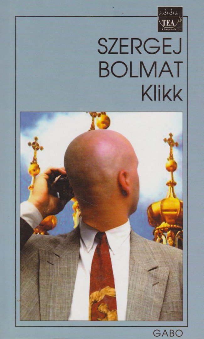 Szergej Bolmat - Klikk [antikvár]