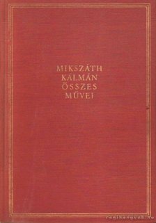 Mikszáth Kálmán - A Noszty fiú esete Tóth Marival I-II. [antikvár]