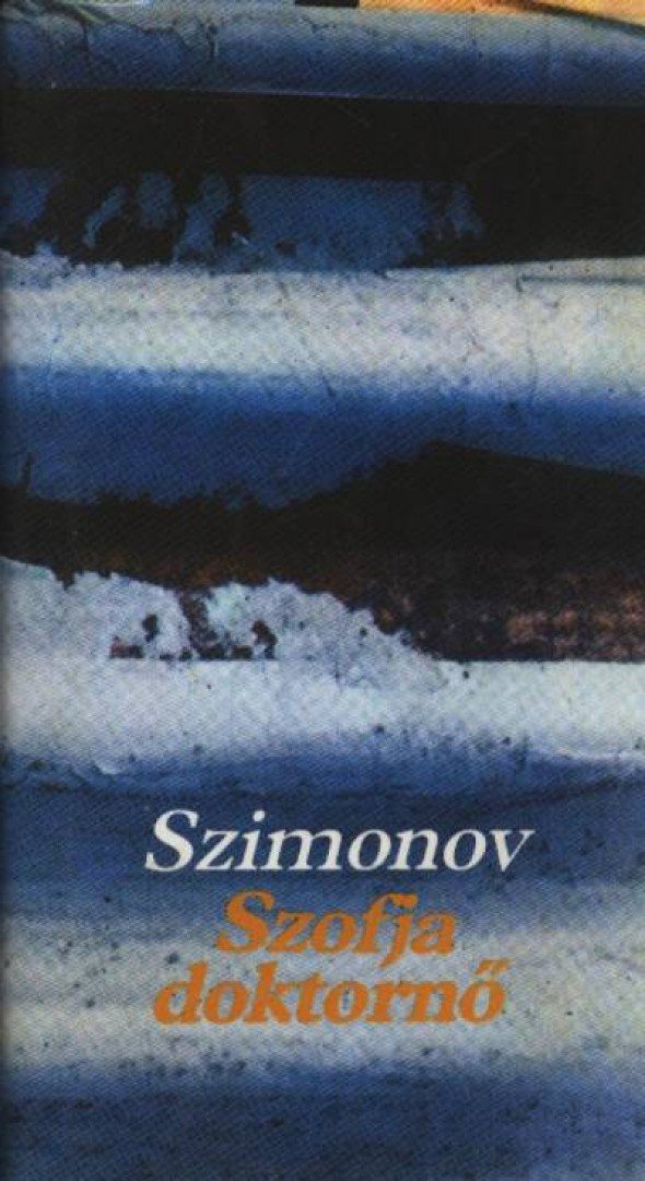 Szimonov, Konsztantyin - Szofja doktornő [antikvár]