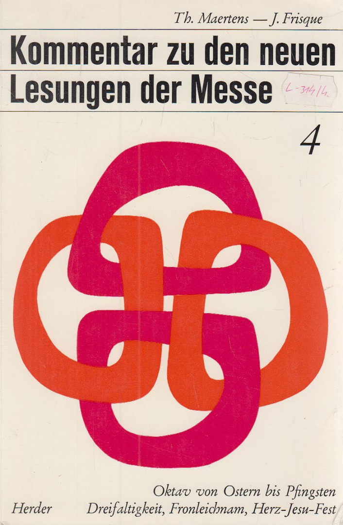 Maertens, Thierry, Jean Frisque - Kommentar zu den neuen Lesungen der Messe 4. [antikvár]