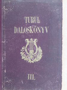 Demény Dezső - Turul daloskönyv III. [antikvár]