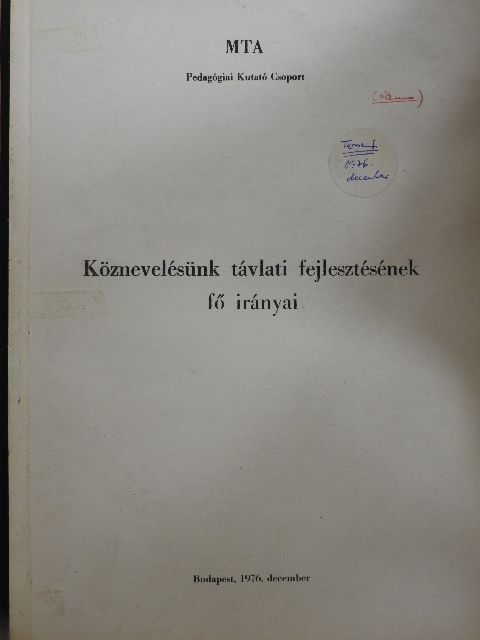 Köznevelésünk távlati fejlesztésének fő irányai [antikvár]