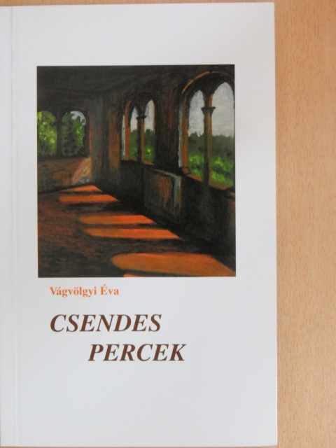 Vágvölgyi Éva - Csendes percek [antikvár]