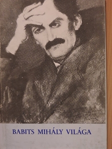 Kovács Ferenc - Babits Mihály világa [antikvár]