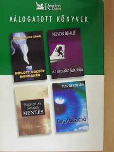 Mary Higgins Clark - Mielőtt búcsút mondanék/Az oroszlán játszmája/Mentés/Gravitáció [antikvár]