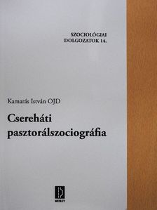 Kamarás István OJD - Csereháti pasztrálszociográfia [antikvár]