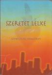 Tűzkő Lajos - A Szeretet Lelke [antikvár]