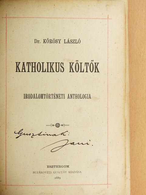 Dr. Kőrösy László - Katholikus költők [antikvár]