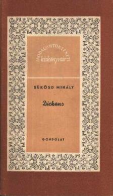 SÜKÖSD MIHÁLY - Dickens [antikvár]