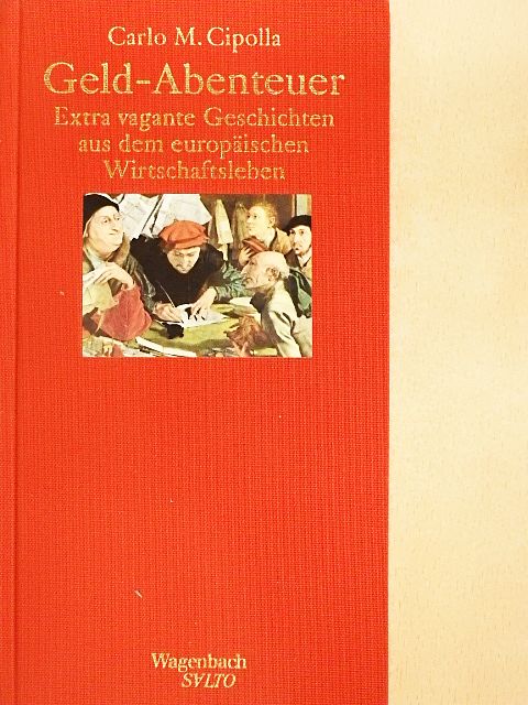 Carlo M. Cipolla - Geld-Abenteuer [antikvár]