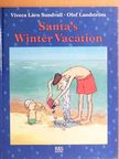 Viveca Lärn Sundvall - Santa's Winter Vacation [antikvár]