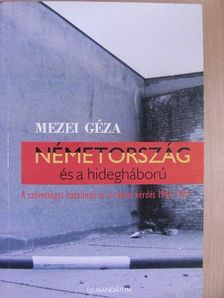 Mezei Géza - Németország és a hidegháború [antikvár]