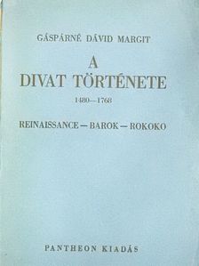 Gáspárné Dávid Margit - A divat története I. [antikvár]