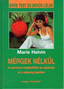 Marie Helvin - Mérgek nélkül [antikvár]