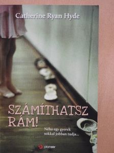 Catherine Ryan Hyde - Számíthatsz rám! [antikvár]