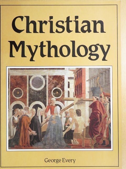 George Every - Christian Mythology [antikvár]