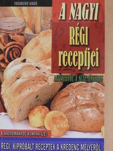Bojtosné Nacsa Hajnalka - A nagyi régi receptjei [antikvár]