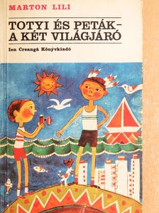 Marton Lili - Totyi és Peták - A két világjáró [antikvár]