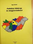 Agg Zoltán - Politikai földrajz és megyerendszer [antikvár]