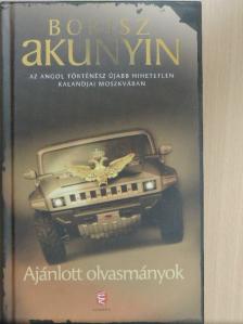 Borisz Akunyin - Ajánlott olvasmányok [antikvár]