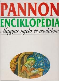 Sipos Lajos - Pannon Enciklopédia - Magyar Nyelv és Irodalom [antikvár]
