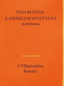 Ivan Bunyin - A szerelem nyelvtana [antikvár]