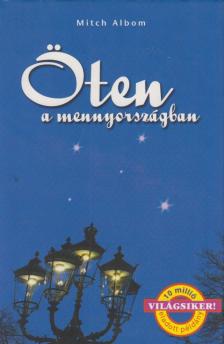 Mitch Albom - Öten a mennyországban [antikvár]