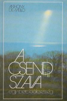 ANTHONY DE MELLO - A csend szava [antikvár]