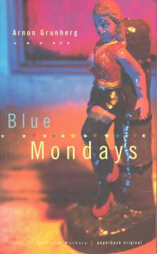 Arnon Grunberg - Blue Mondays [antikvár]