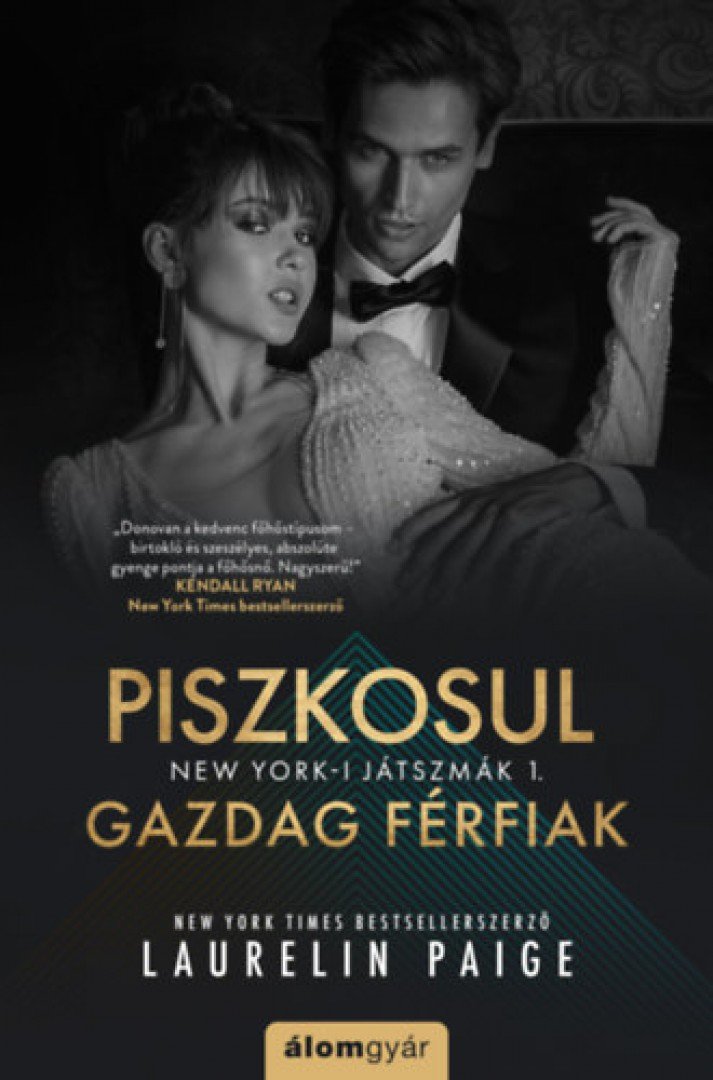 Laurelin Paige - Piszkosul gazdag férfiak 1. [antikvár]