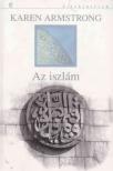 Karen Armstrong - Az iszlám rövid története [antikvár]