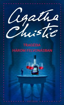 Agatha Christie - Tragédia három felvonásban [eKönyv: epub, mobi]