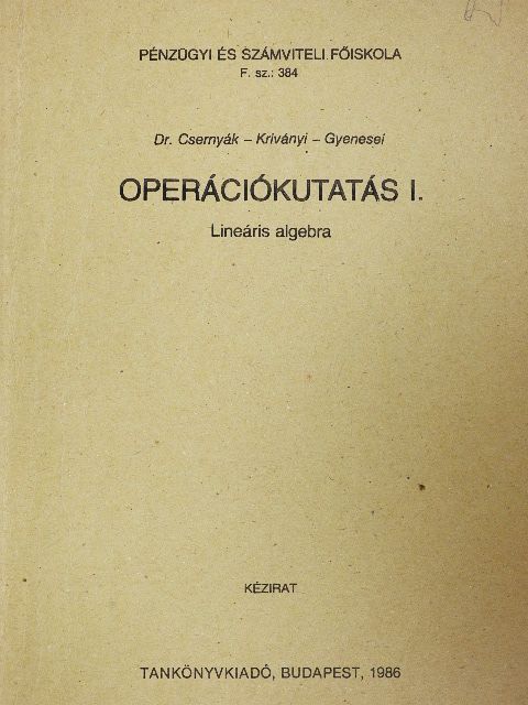 Dr. Csernyák László - Operációkutatás I. [antikvár]