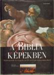 Gianni Guadalupi - A Biblia képekben [antikvár]