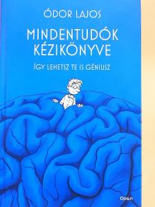 Ódor Lajos - Mindentudók kézikönyve [antikvár]