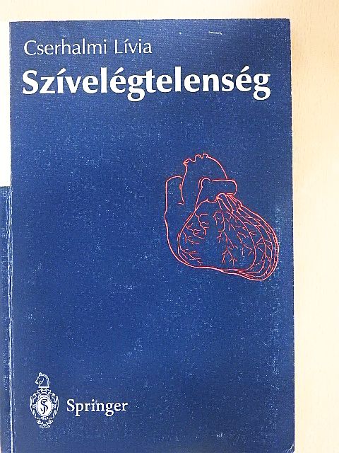 Cserhalmi Lívia - Szívelégtelenség [antikvár]