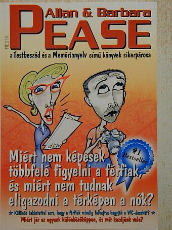 Allan Pease - Miért nem képesek többfelé figyelni a férfiak, és miért nem tudnak eligazodni a térképen a nők? [antikvár]