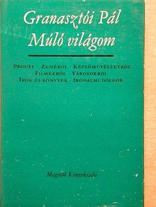 Granasztói Pál - Múló világom [antikvár]