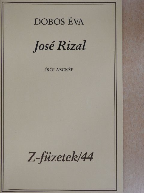 Dobos Éva - José Rizal [antikvár]