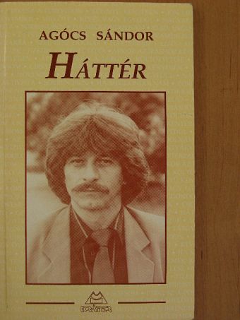 Agócs Sándor - Háttér [antikvár]
