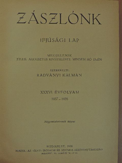 Aradi Zsolt - Zászlónk 1937. szeptember-1939. június [antikvár]