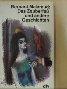 Bernard Malamud - Das Zauberfaß und andere Geschichten [antikvár]