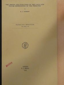 R. J. Andrew - The origin and evolution of the calls and facial expressions of the primates [antikvár]
