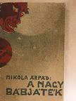 Mikola Árpád - A nagy bábjáték [antikvár]